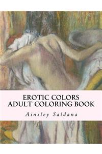 Erotic Colors: Adult Coloring Book