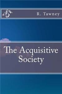 The Acquisitive Society