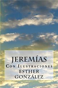 Jeremias Con Ilustraciones: Las ProfecÃ­as Cumplidas