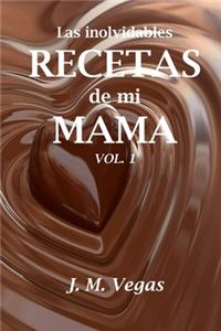 inolvidables recetas de mi mama vol. 1