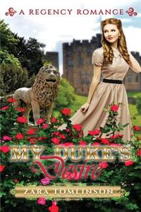 My Duke's Desire: A Regency Romance