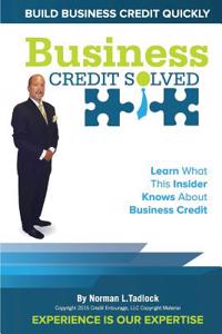 Business Credit Solved: Build Business Credit Quickly