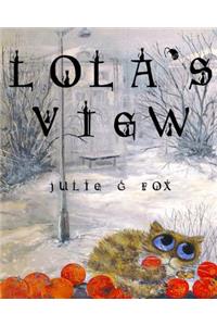 Lola's View