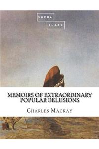 Memoirs of Extraordinary Popular Delusions