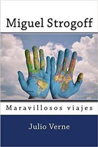Miguel Strogoff (Spanish) Edition