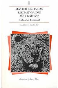 Master Richard's Bestiary of Love and Response