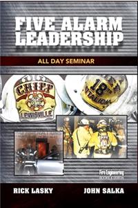 Five Alarm Leadership All-Day Seminar