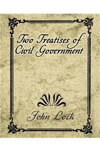 Two Treatises of Civil Government