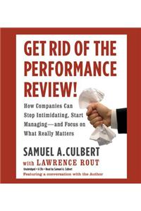 Get Rid of the Performance Review!