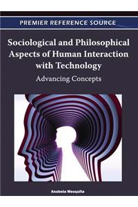 Sociological and Philosophical Aspects of Human Interaction with Technology