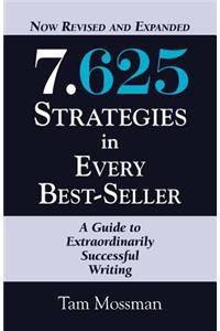 7.625 STRATEGIES IN EVERY BEST-SELLER - Revised and Expanded Edition