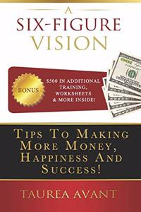 A Six Figure Vision