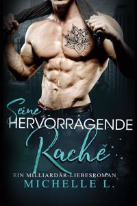 Seine Hervorragende Rache