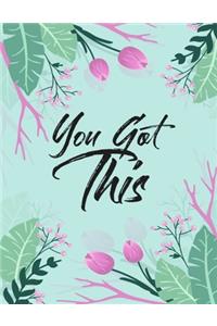 You Got This