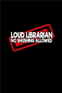 Loud Librarian