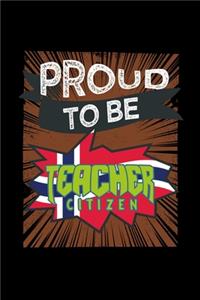 Proud to be a teacher citizen