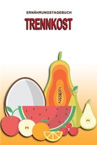 Ernährungstagebuch - Trennkost