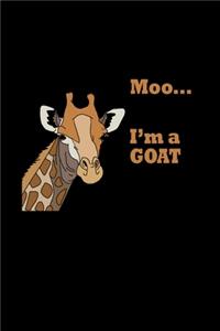 Moo.. I'm a goat