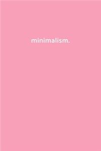 minimalism.