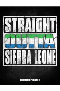 Straight Outta Sierra Leone Undated Planner
