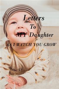 Letters to My Daughter as I Watch You Grow