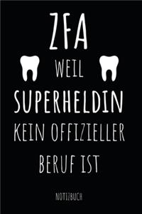 ZFA weil Superheldin kein offizieller Beruf ist Notizbuch