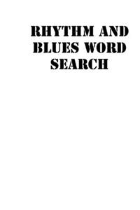 rhythm and blues Word Search