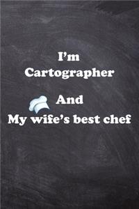 I am Cartographer And my Wife Best Cook Journal