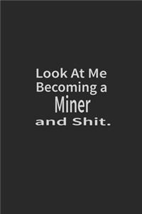 Look at me becoming a Miner and shit