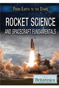 Rocket Science and Spacecraft Fundamentals