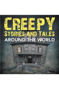 Creepy Stories and Tales Around the World