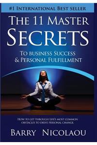 11 Master Secrets To Business Success & Personal Fulfilment