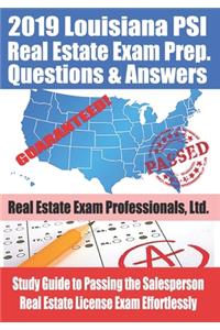 2019 Louisiana PSI Real Estate Exam Prep Questions and Answers