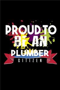 Proud to be an plumber citizen