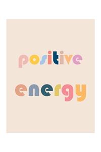 Positive Energy