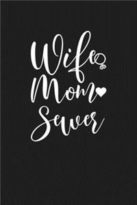 Wife Mom Sewer