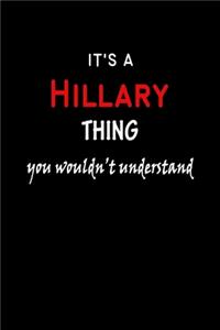 It's a Hillary Thing You Wouldn't Understandl