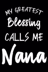 My Greatest Blessing Calls Me Nana