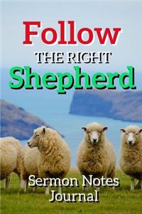 Follow The Right Shepherd