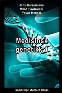 Medisinsk genetikk 1