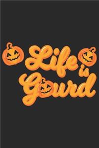 Life is Gourd