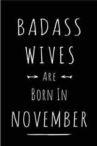 Badass Wives Are Born In November
