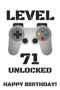 Level 71 Unlocked Happy Birthday!