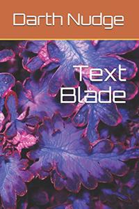 Text Blade