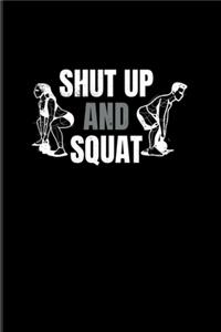 Shut Up And Squat