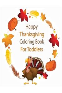 Happy Thanksgiving Coloring Book for Toddlers