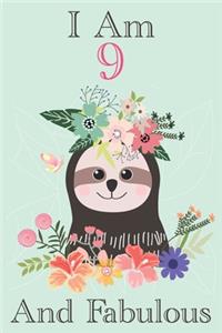 Sloth Journal I Am 9 & Fabulous