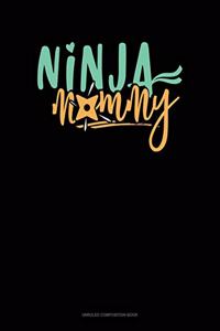 Ninja Mommy