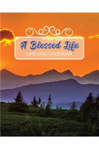 A Blessed Life - Lifelong Calendar