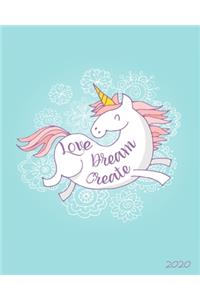 Love Dream Create 2020: 8"x10" Daily and Weekly Agenda Planner and Organizer